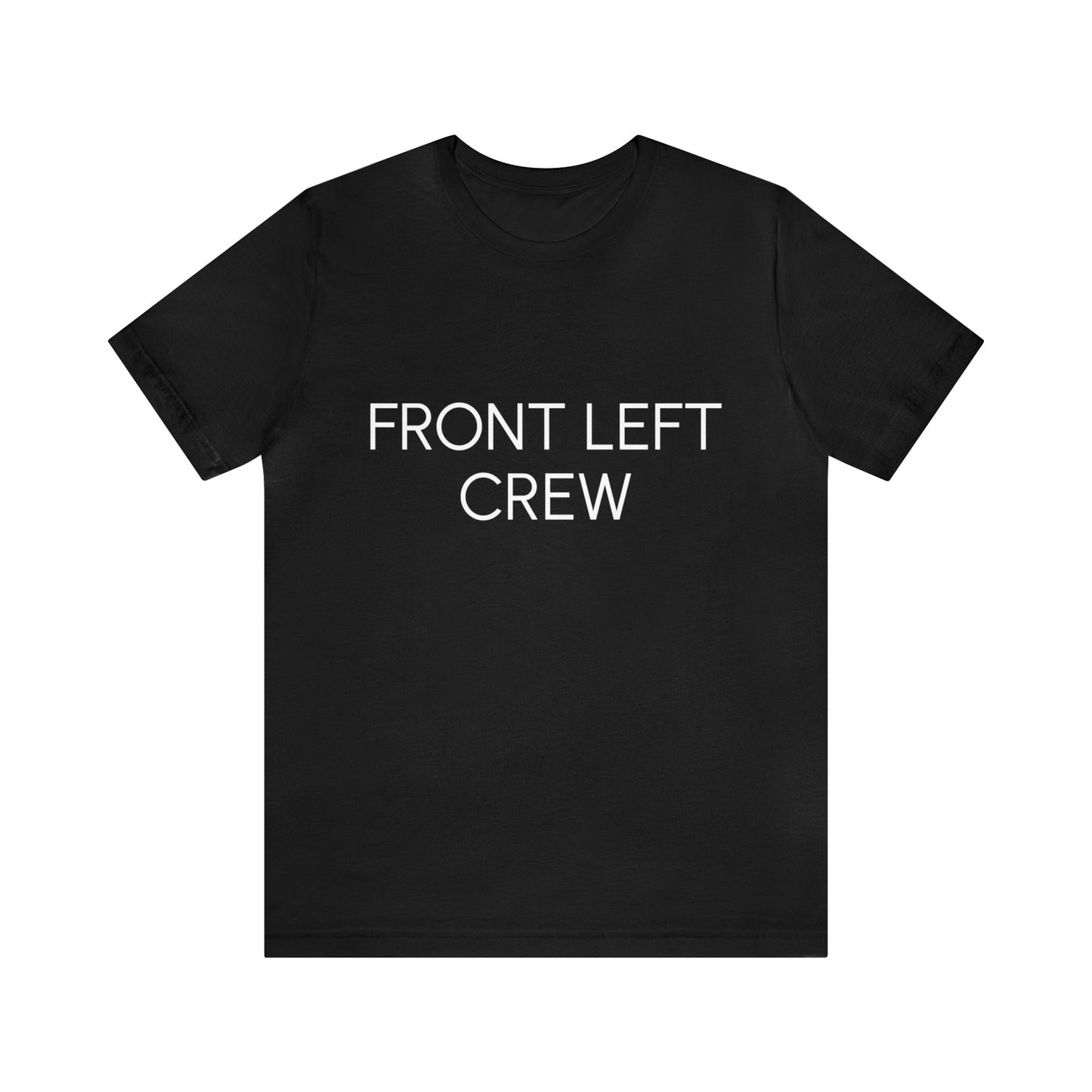 Front Left Crew Tee